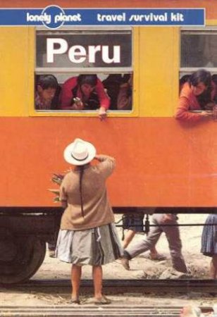 Lonely Planet: Peru, 3rd Ed by Various
