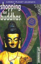 Lonely Planet Journeys Shopping For Buddhas