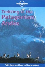 Lonely Planet Trekking In The Patagonian Andes 2nd Ed