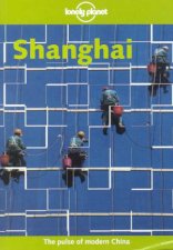 Lonely Planet Shanghai 1st Ed