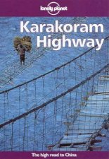 Lonely Planet Karakoram Highway 3rd Ed