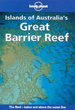 Lonely Planet Islands Of Australias Great Barrier Reef 3rd Ed
