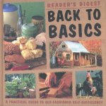 Back To Basics A Practical Guide To OldFashioned SelfSufficiency