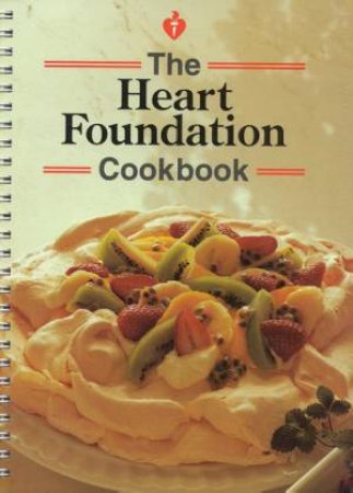 The Heart Foundation Cookbook by Various - 9780864550101