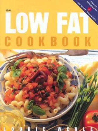 Low Fat Cookbook by Loukie Werle