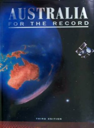 Australia For The Record by Peter Wilton & Lynda Wilton
