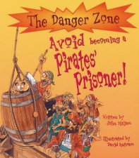 The Danger Zone Avoid Becoming A Pirates Prisoner