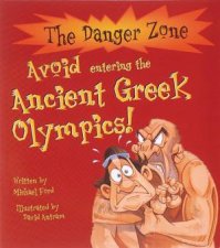 The Danger Zone Avoid Entering The Ancient Greek Olympics