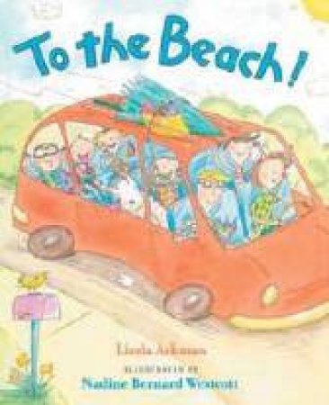 To The Beach! by Linda Ashman