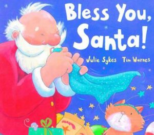 Bless You, Santa by Julie Sykes