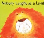 Nobody Laughs At A Lion