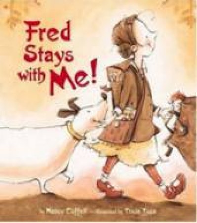 Fred Stays With Me by Nancy Coffelt