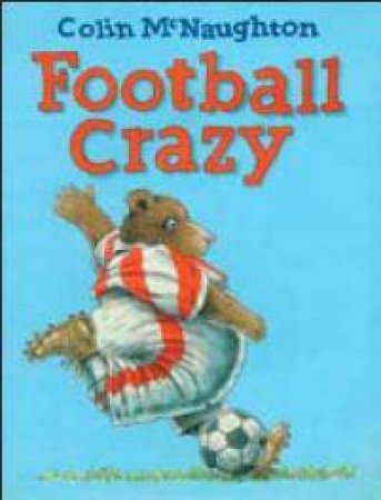 Football Crazy by Colin McNaughton