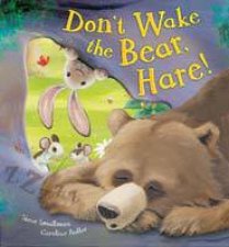 Dont Wake The Bear Hare
