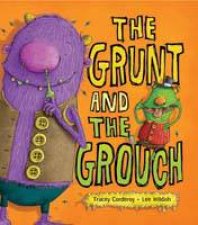 Grunt and The Grouch