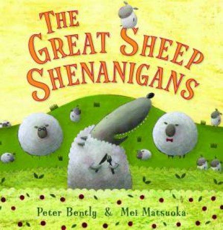 Great Sheep Shenanigans by Peter Bently