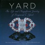 Yard Life and Magnificent Jewelry of Raymond CYard