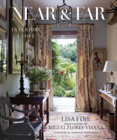 Near & Far by Lisa Fine & Deborah Needleman & Miguel Flores-Vianna