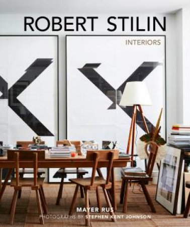 Robert Stilin: Interiors by Robert Stilin