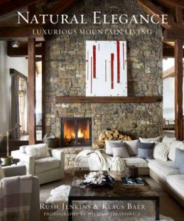 Natural Elegance by Rush Jenkins & Klaus Baer & Bill Abranowicz & William Abranowicz