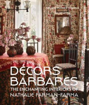 Décors Barbares by Nathalie Farman-Farma & Miguel Flores-Vianna & David Netto