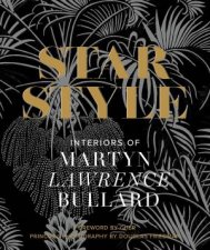 Star Style Interiors of Martyn Lawrence Bullard