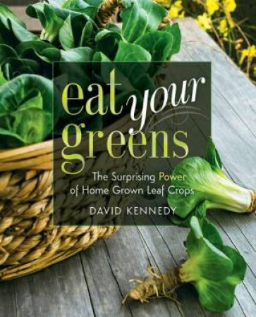 Eat Your Greens by David Kennedy