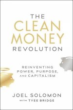 The Clean Money Revolution