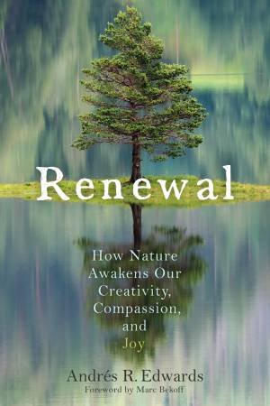 Renewal by Andres R. Edwards & Marc Bekoff