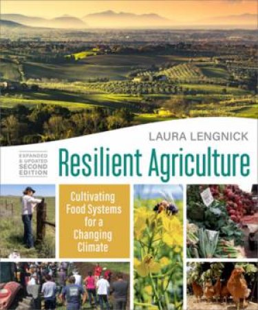 Resilient Agriculture by Laura Lengnick