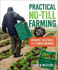 Practical NoTill Farming
