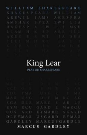 King Lear by William Shakespeare & Marcus Gardley