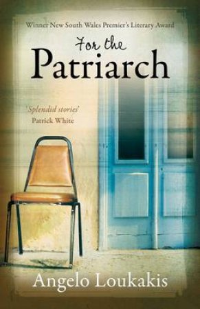 For The Patriarch by Angelo Loukakis