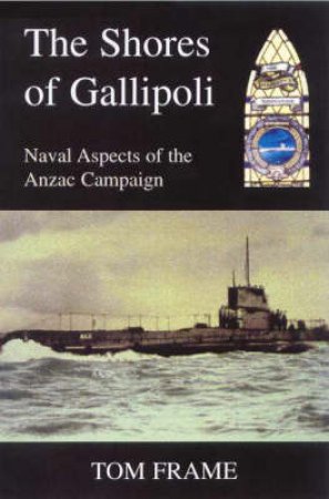 Shores of Gallipoli by Tom Frame