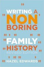 Writing a NonBoring Family History