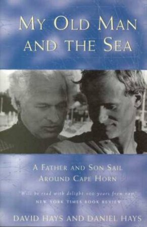 My Old Man And The Sea by Daniel & David Hayes
