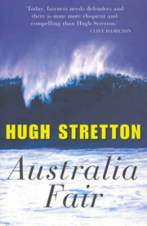 Australia Fair by Hugh Stretton