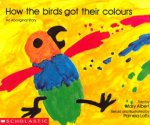 How The Birds Got Their Colours