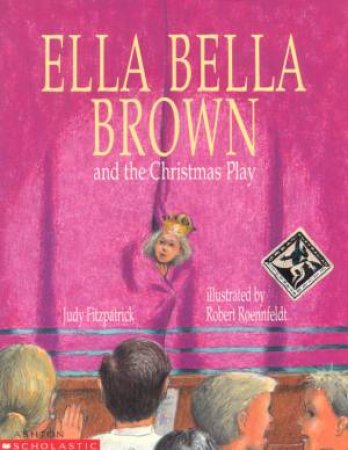 Ella Brown And The Christmas Play by Judy Fitzpatrick