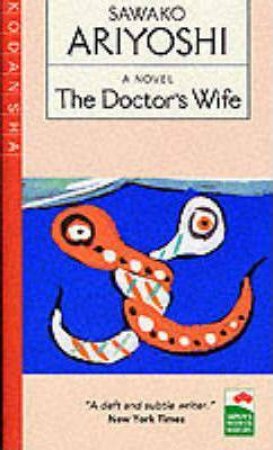 The Doctor's Wife by Sawako Ariyoshi
