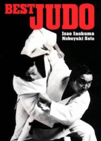 Best Judo by Isao Inokuma & Nobuyoki Sato
