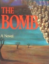 The Bomb A Hiroshima Novel