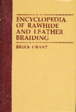 Encyclopedia of Rawhide and Leather Braiding