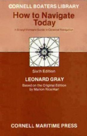 How to Navigate Today by GRAY LEONARD