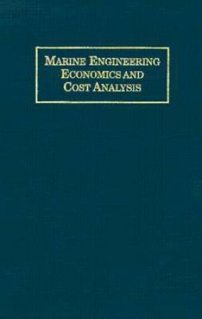 Marine Engineering Economics and Ct Analysis by HUNT EVERETT C.