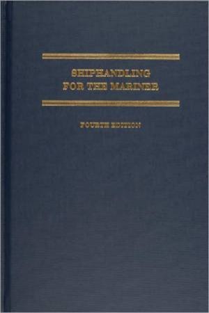 Shiphandling for the Mariner by MACELREVEY DANIEL H.