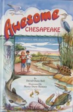 Awesome Chesapeake A Kids Guide to the Bay