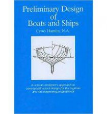 Preliminary Design of Boats and Ships