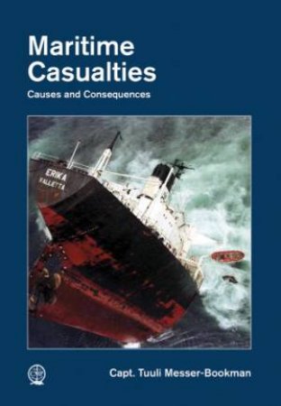Maritime Casualties: Causes and Consequences by MESSER-BOOKMAN TUULI