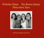 Nicholas Nixon The Brown Sisters  T
